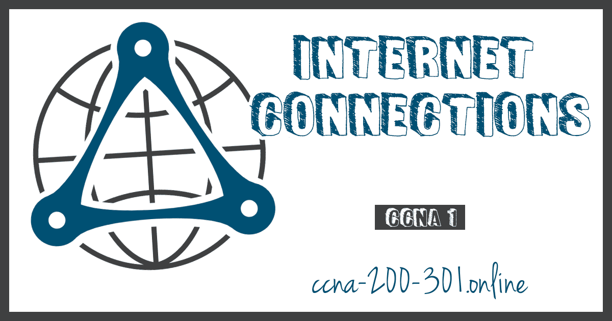 Internet Connections CCNA