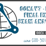 CCNA3 V7 ENSA Final Exam Answers