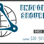 Endpoint Security CCNA