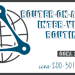 Router-on-a-Stick Inter-VLAN Routing
