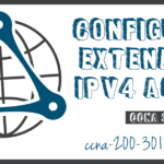 Configure Extended IPv4 ACLs