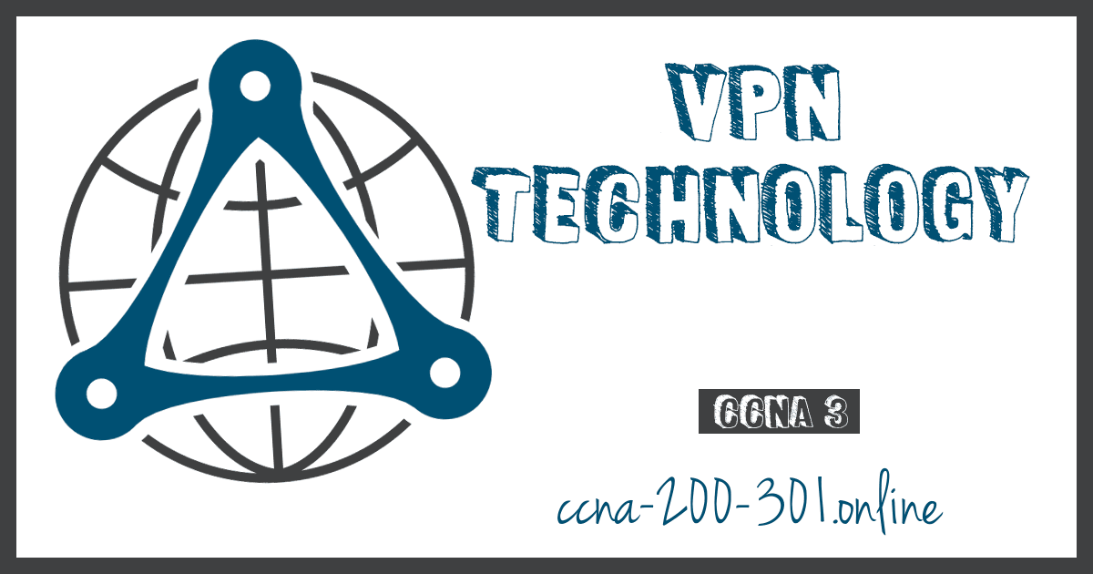 VPN Technology CCNA
